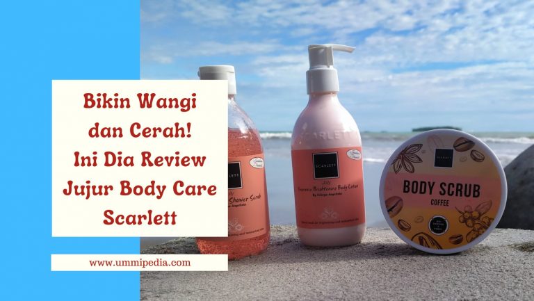 review jujur body care Scarlett